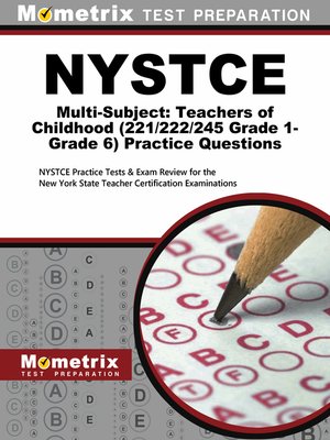cover image of NYSTCE Multi-Subject: Teachers of Childhood (Grade 1-Grade 6) Practice Questions